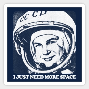 I Just Need More Space / Humorous Retro Space Design Magnet